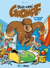 Mon Ami Grompf - Tome 04