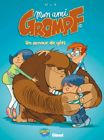 Mon Ami Grompf - Tome 10 - Nob