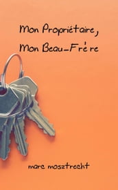 Mon Propriétaire, Mon Beau-Frère