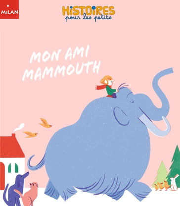 Mon ami Mammouth - Pascal Brissy