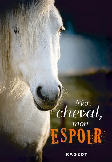 Mon cheval, mon espoir - Charlotte Bousquet