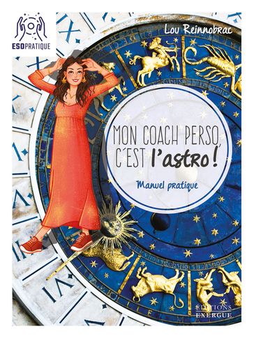 Mon coach perso, c'est l'astro ! - Manuel pratique - Lou Reinnobrac