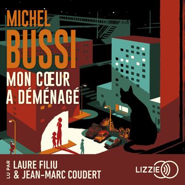 Mon coeur a déménagé - Michel Bussi