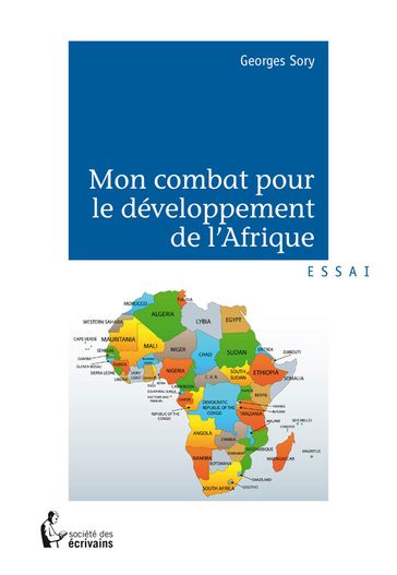 Mon combat pour le développement de l'Afrique - Georges Sory