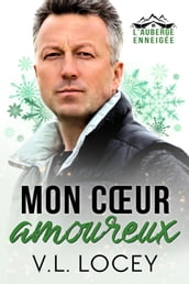 Mon cœur amoureux (Une romance de l auberge enneigée)