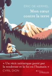 Mon cœur contre la terre