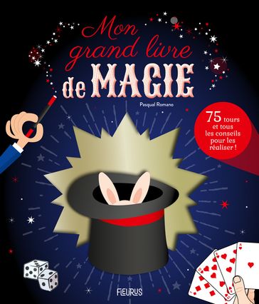 Mon grand livre de magie - Pasqual ROMANO