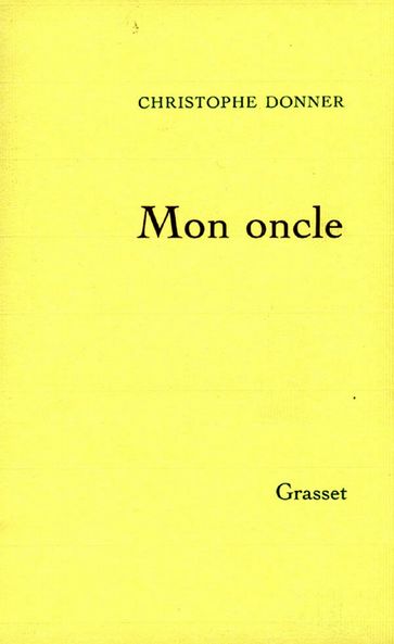 Mon oncle - Christophe Donner