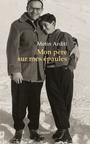 Mon père sur mes épaules - Metin Arditi