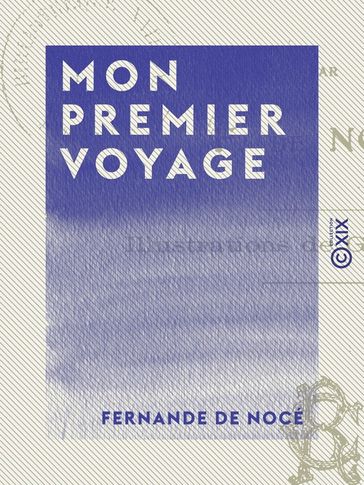 Mon premier voyage - Fernande de Nocé