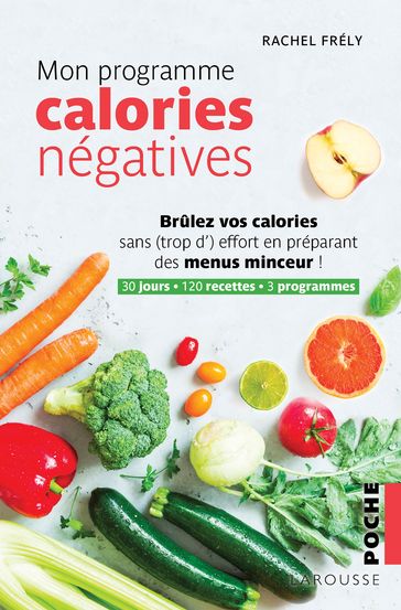 Mon programme calories négatives - Rachel Frely