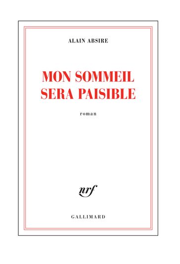 Mon sommeil sera paisible - Alain Absire