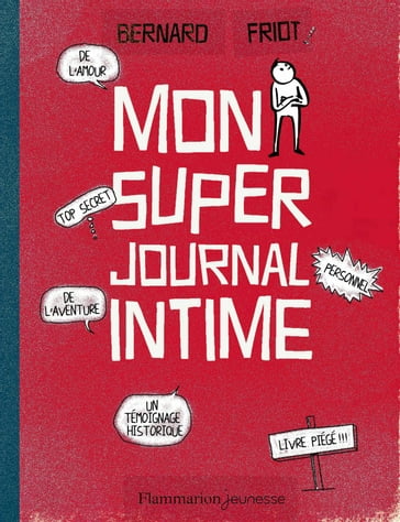 Mon super journal intime - Bernard Friot