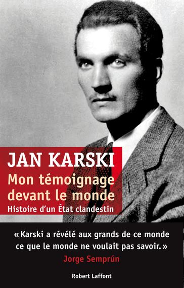 Mon témoignage devant le monde - Céline Gervais-Francelle - Jan Karski