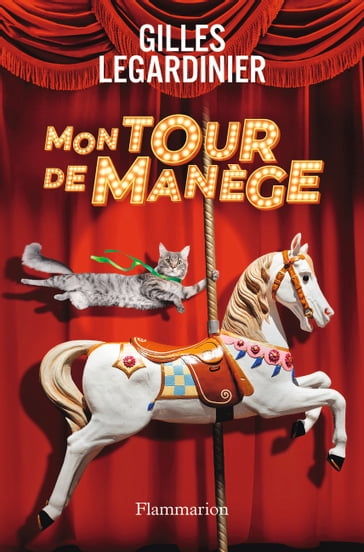 Mon tour de manège - Gilles Legardinier