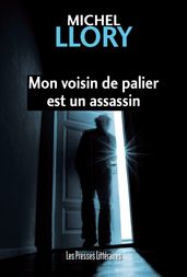 Mon voisin de palier est un assassin