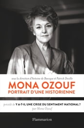 Mona Ozouf. Portrait d une historienne