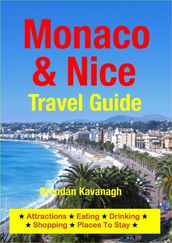 Monaco & Nice Travel Guide - Attractions, Eating, Drinking, Shopping & Places To Stay