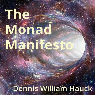 Monad Manifesto, The - Dennis William Hauck