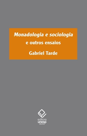 Monadologia e sociologia e outros ensaios - Gabriel Tarde