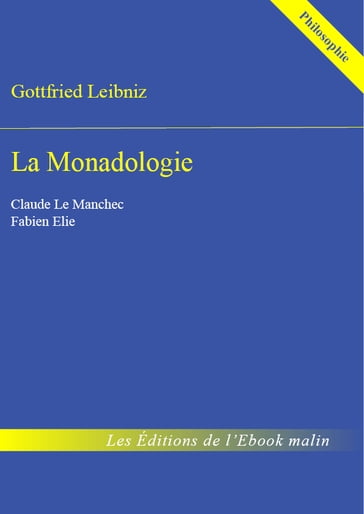 La Monadologie - édition enrichie - Leibniz