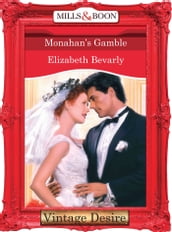 Monahan s Gamble (Mills & Boon Desire)