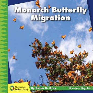 Monarch Butterfly Migration - Susan H. Gray