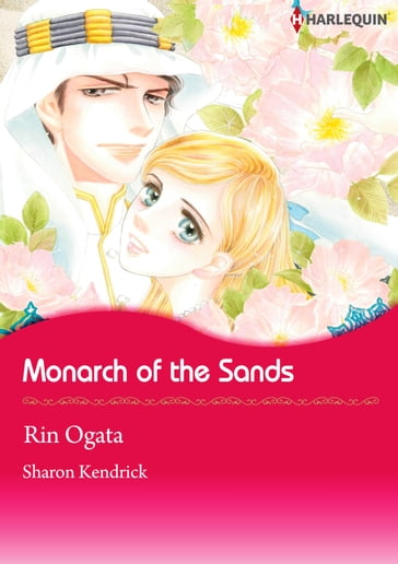 Monarch of the Sands (Harlequin Comics) - Sharon Kendrick