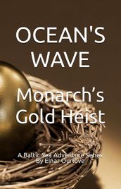 Monarch s Gold Heist