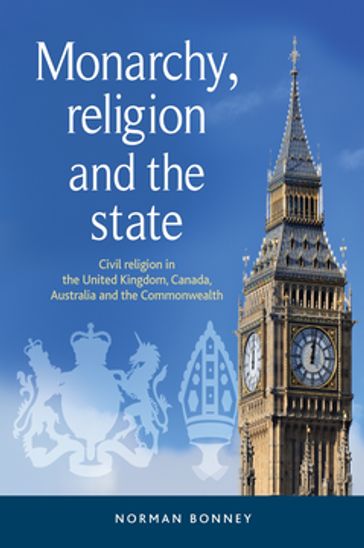 Monarchy, religion and the state - Norman Bonney