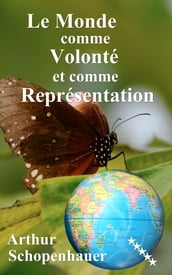 Le Monde comme volonté et comme représentation