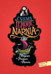 Le Monde de Narnia (Tome 5) - L Odyssée du Passeur d Aurore