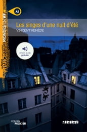 Mondes en VF - Les singes d une nuit d été - Niv. A2 - Ebook