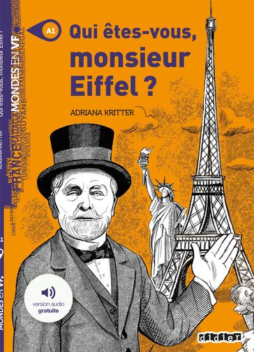 Mondes en VF - Qui êtes-vous Monsieur Eiffel ? - Niv. A1 - Ebook - Adriana Kritter