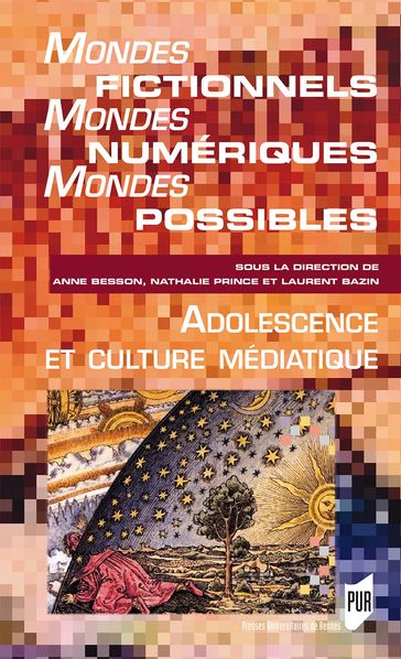 Mondes fictionnels, mondes numériques, mondes possibles - Anne Besson - Laurent BAZIN - Nathalie Prince