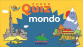 Mondo. Super quiz