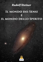 Il Mondo dei Sensi e il Mondo dello Spirito