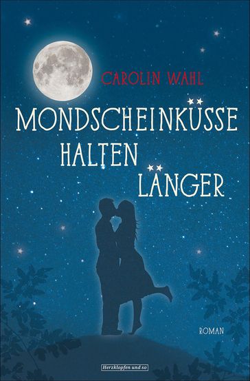 Mondscheinkusse halten langer - Carolin Wahl