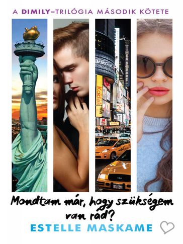 Mondtam már, hogy szükségem van rád? - Estelle Maskame