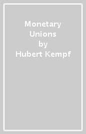 Monetary Unions