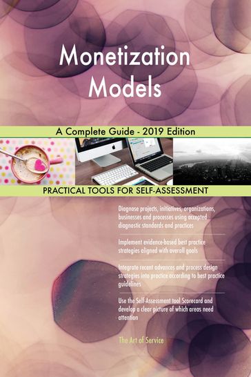 Monetization Models A Complete Guide - 2019 Edition - Gerardus Blokdyk