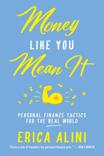 Money Like You Mean It - Erica Alini