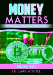 Money Matters Bitcoin Buzz Report