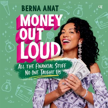 Money Out Loud - Berna Anat