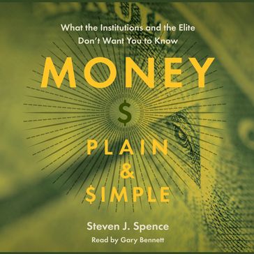 Money Plain & Simple - Steven J. Spence