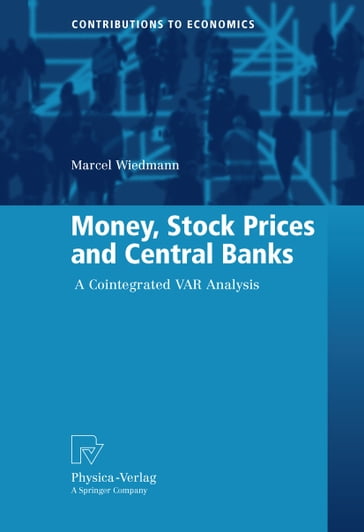 Money, Stock Prices and Central Banks - Marcel Wiedmann