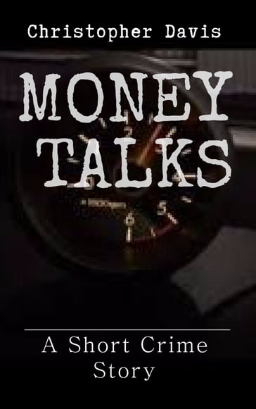 Money Talks - Christopher Davis