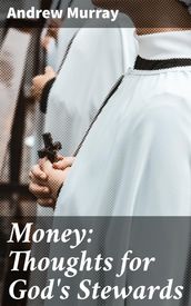 Money: Thoughts for God