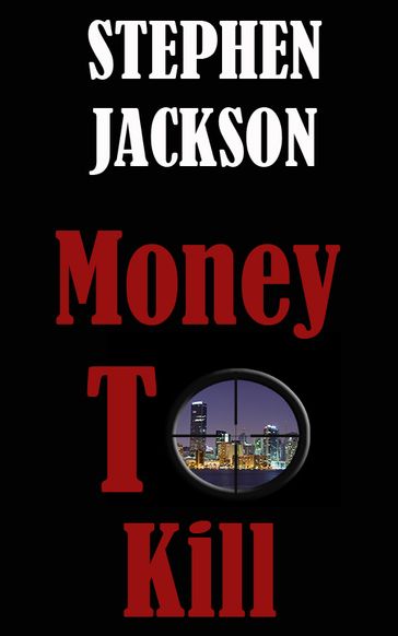 Money To Kill - Stephen Jackson
