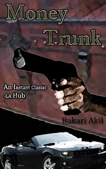 Money Trunk! - Ph.D. Bakari Akil II
